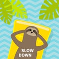 Slow down. Sloth floating on yellow air pool water mattress. Top aerial view. Hello Summer. Palm tree leaf. Cute cartoon relaxing