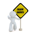 Slow down zone