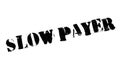 Slow Payer rubber stamp Royalty Free Stock Photo