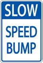 Slow Speed Bump Sign On White Background