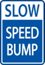 Slow Speed Bump Sign On White Background