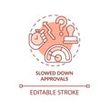 Slowed down approvals red concept icon