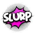 slurp Comic book explosion bubble vector illustration Royalty Free Stock Photo