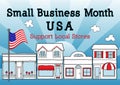 Small Business Month, USA, Support Local Stores Royalty Free Stock Photo