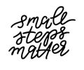 Small steps matter lettering quote card.