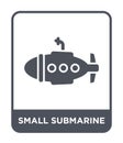 small submarine icon in trendy design style. small submarine icon isolated on white background. small submarine vector icon simple