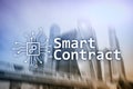 Smart contract, blockchain technology in business, finance hi-tech concept. Skyscrapers background Royalty Free Stock Photo