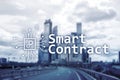 Smart contract, blockchain technology in business, finance hi-tech concept. Skyscrapers background Royalty Free Stock Photo