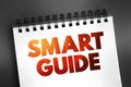 Smart Guide text on notepad, concept background