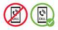 Smartphone call icons in crossed out red and green circle. Speaking phone prohibition and speaking allowed vector flat Royalty Free Stock Photo