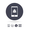 Smartphone virus sign icon. Software bug symbol. Royalty Free Stock Photo