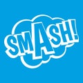 SMASH, comic book bubble text icon white