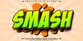 Smash comic text effect, editable pop art and humor text style Royalty Free Stock Photo