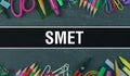 SMET text written on Education background of Back to School concept. SMET concept banner on Education sketch with school supplies