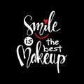 Smile is the best makeup.