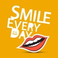 Smile Every Day Slogan with Mouth