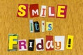 Smile its friday fun enjoy happy positive attitude tgif weekend Royalty Free Stock Photo