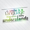 Smile is a language that even a baby understands