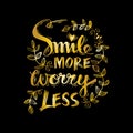 Smile more worry less. Royalty Free Stock Photo