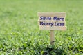 Smile more worry less