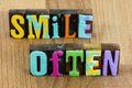 Smile often be happy livestyle positive inspiration spread joy