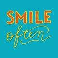 Smile often - retro style hand lettering.