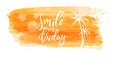 Smile it`s friday on watercolor background with palm trees