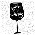 Smile, it's winesday - inspirational quote