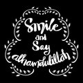 Smile and say Alhamdulillah. Hand Lettering. Islamic quote.