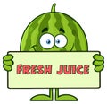 Smiling Green Watermelon Fruit Cartoon Mascot Character Holding A Banner With Text Fresh Juice Royalty Free Stock Photo