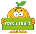 Smiling Orange Fruit Cartoon Mascot Character Holding A Banner With Text Fresh Fruit