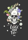 Smiling Skull and Flowers Day of The Dead, Black Fashion illustration. Wild and Free lettering. Could be used for T-shirt print