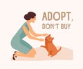 Smiling woman, adorable playful dog and Adopt Don`t Buy slogan. Adoption of stray and homeless animals from shelter