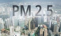 Smog city from PM 2.5 dust. Cityscape with bad air pollution, PM 2.5 concept, in Kuala Lumpur, Malaysia