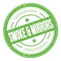 SMOKE & MIRRORS text on green round grungy stamp