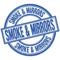 SMOKE & MIRRORS written word on blue stamp sign