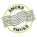 SMOKE, text written on green-black postal stamp
