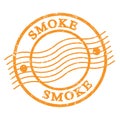 SMOKE, text written on orange postal stamp