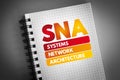 SNA - Systems Network Architecture acronym on notepad, technology concept background