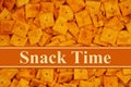 Snack Time message on a bunch of cheese crackers