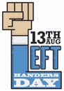 Snappy Left Arm and Fist for Left Handers Day, Vector Illustration