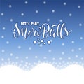 Lets play snowballs lettering with snowy background