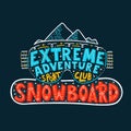 Snowboard Club poster. Vector illustration extreme adventure. Concept for sport shirt , print, stamp or logo equipment.