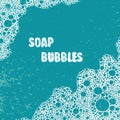 Soap bubbles, foam, suds vector background