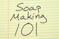 Soap Making 101 On A Yellow Legal Pad