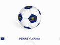 Soccer ball with the Pennsylvania flag, football sport equipment