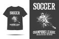 Soccer champions league goalkeeper save the match silhouette t shirt design