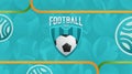 Soccer European championship. Abstract Turquoise dynamic background soccer banner Football. Vector illustration