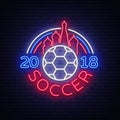 Soccer 2018 Neon Sign Vector. Football Championship design template, neon style logo, bright night signboard, light