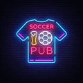 Soccer Pub Neon Sign Vector. Football Pub logo neon, T-Shirt concept, light signboard, bright billboard, night neon Royalty Free Stock Photo